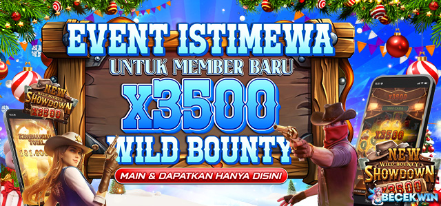 SPESIAL EVENT NEW WILD BOUNTY X3500