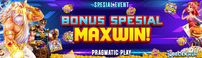 BONUS TAMBAHAN MAXWIN